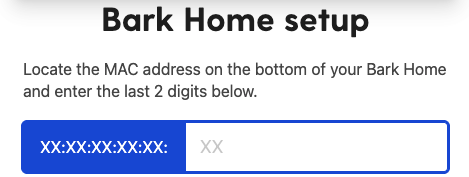 Bark Home - enter MAC address last 2 digits manaually.png